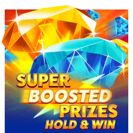 Super Boosted Prizes: Hold & Win - POWERPLAY128