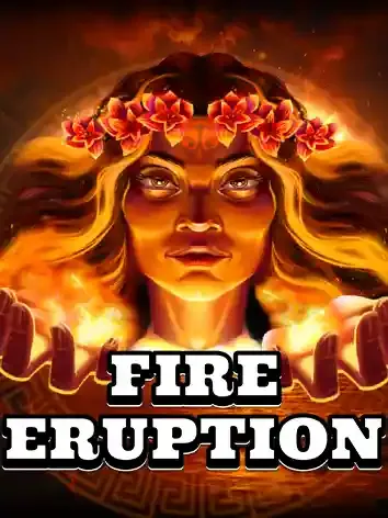 Fire Eruption - POWERPLAY128