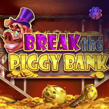 Break the Piggy Bank - POWERPLAY128