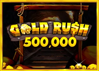 Pragmatic : Gold Rush 500,000 - POWERPLAY128