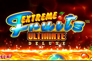Extreme Fruits Ultimate Deluxe - POWERPLAY128