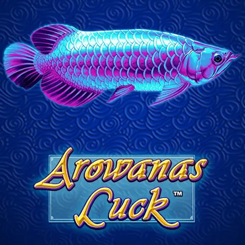 Arowanas Luck - POWERPLAY128